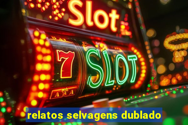 relatos selvagens dublado